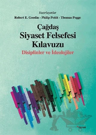 Çağdaş Siyaset Felsefesi Kılavuzu – Philip Pettit, Robert E. Goodin, Thomas Pogge – Dipnot Yayınları kitap kapağı