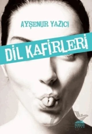 Dil Kafirleri – Ayşenur Yazıcı – Nemesis Kitap kitap kapağı