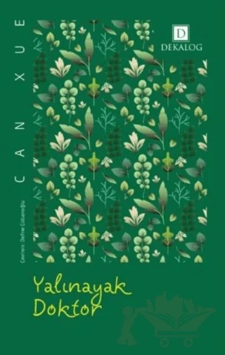 Yalınayak Doktor – Can Xue – Dekalog Yayınları kitap kapağı