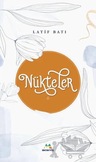 Nükteler 1 – Latif Batı – Meneviş Yayınları kitap kapağı