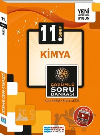 11. Sınıf Kimya Video Çözümlü Soru Bankası – Adil Akbaş, Şeref Aktaş – Evrensel İletişim Yayınları kitap kapağı