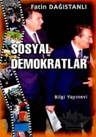 Sosyal Demokratlar – Fatin Dağıstanlı – Bilgi Yayınevi kitap kapağı