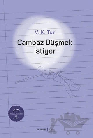 Cambaz Düşmek İstiyor – Veysel K. Tur – Everest Yayınları kitap kapağı