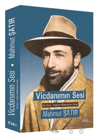 Vicdanımın Sesi: Bir Harita - Kadastro Mühendisinin Anıları – Mahmut Şatır – Etki Yayınları kitap kapağı