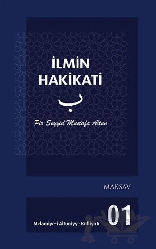 İlmin Hakikati – Mustafa Altun – MAKSAV kitap kapağı