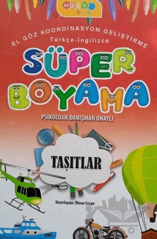 Hoby Kidss Süper Boyama- Taşıtlar – İlknur Ercan – Hobby Kids kitap kapağı