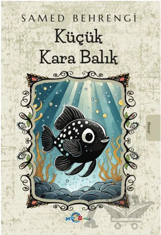 Küçük Kara Balık – Samed Behrengi – Evrensel İletişim Yayınları kitap kapağı