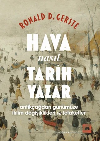 Hava Nasıl Tarih Yazar – Ronald D. Gerste – Kolektif Kitap kitap kapağı