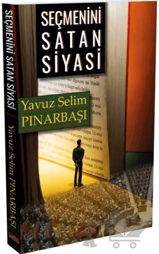 Seçmenini Satan Siyasi – Yavuz Selim Pınarbaşı – Graymountain kitap kapağı