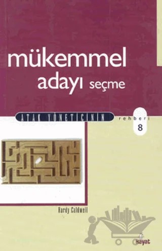 Mükemmel Adayı Seçme – Hardy Caldwell – Hayat Yayınları kitap kapağı