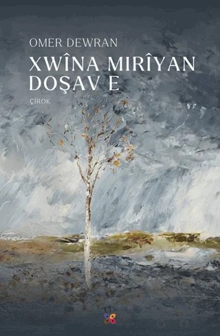 Xwina Miriyan Doşav e – Omer Dewran – Lis Basın Yayın kitap kapağı