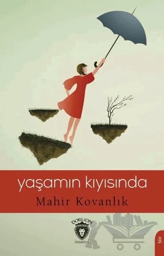 Yaşamın Kıyısında – Mahir Kovanlık – Dorlion Yayınları kitap kapağı