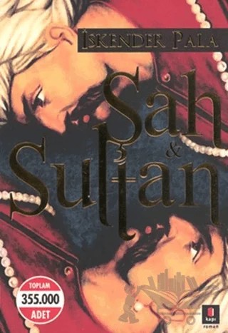 Şah ve Sultan – İskender Pala – Kapı Yayınları kitap kapağı