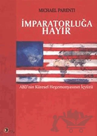 İmparatorluğa Hayır – Michael Parenti – Ütopya Yayınevi kitap kapağı