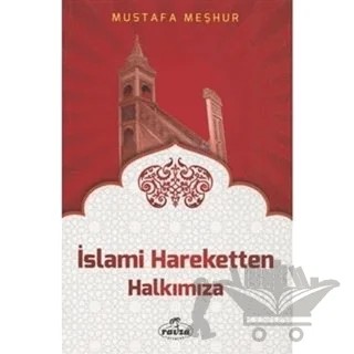 İslami Hareketten Halkımıza – Mustafa Meşhur – Ravza Yayınları kitap kapağı