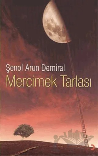 Mercimek Tarlası – Şenol Arun Demiral – Cinius Yayınları kitap kapağı