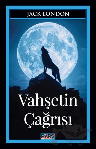 Vahşetin Çağrısı – Jack London – Pars Yayınları kitap kapağı