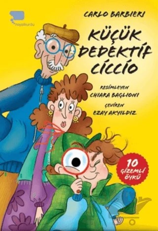 Küçük Dedektif Ciccio – Carlo Barberi – Hayalkurdu Kitap kitap kapağı