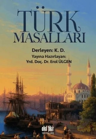 Türk Masalları – Kolektif – Akıl Fikir Yayınları kitap kapağı