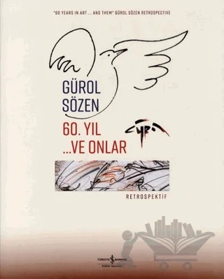 60. Yıl ...Ve Onlar – Gürol Sözen – İş Bankası Kültür Yayınları kitap kapağı