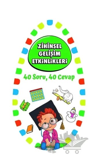 Zihinsel Gelişim Etkinlikleri 1 - 40 Soru 40 Cevap – Kolektif – Martı Çocuk Yayınları kitap kapağı