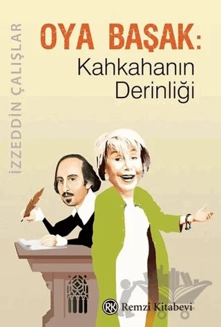 Oya Başak: Kahkahanın Derinliği – İzzeddin Çalışlar – Remzi Kitabevi kitap kapağı