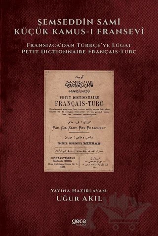Şemseddin Sami Küçük Kamus-ı Fransevi – Uğur Akıl – Gece Kitaplığı kitap kapağı