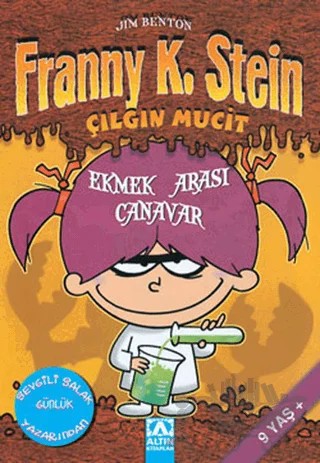 Franny K. Stein Çılgın Mucit Ekmek Arası Canavar – Jim Benton – Altın Kitaplar kitap kapağı
