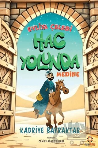 Evliya Çelebi Hac Yolunda – Kadriye Bayraktar – İnsan Kitap kitap kapağı