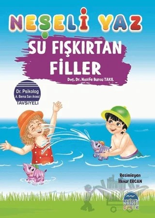 Su Fışkırtan Filler - Neşeli Yaz – Nazife Burcu Takıl – Martı Çocuk Yayınları kitap kapağı