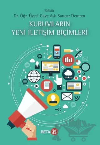 Kurumların Yeni İletişim Biçimleri – Gaye Aslı Sancar Demren – Beta Yayınevi kitap kapağı