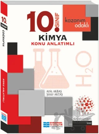 Kazanım Odaklı 10. Sınıf Kimya Konu Anlatımlı – Adil Akbaş, Şeref Aktaş – Evrensel İletişim Yayınları kitap kapağı