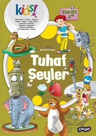 Tuhaf Şeyler – Kolektif – Pogo Çocuk kitap kapağı