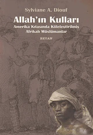 Allah’ın Kulları – Sylviane A. Diouf – Beyan Yayınları kitap kapağı