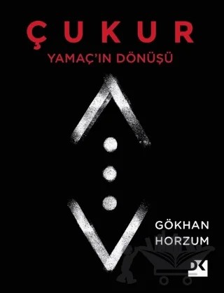 Yamaç'ın Dönüşü - Çukur – Gökhan Horzum – Doğan Kitap kitap kapağı