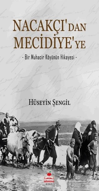 Nacakçı'dan Mecidiye'ye – Hüseyin Şengil – Almina Kitap kitap kapağı