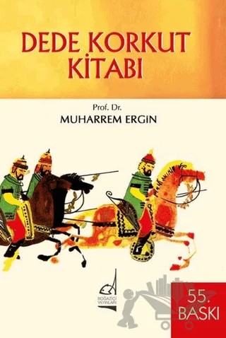 Dede Korkut Kitabı – Muharrem Ergin – Boğaziçi Yayınları kitap kapağı