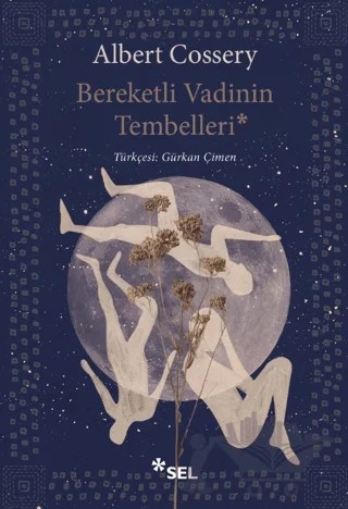 Bereketli Vadinin Tembelleri – Albert Cossery – Sel Yayıncılık kitap kapağı
