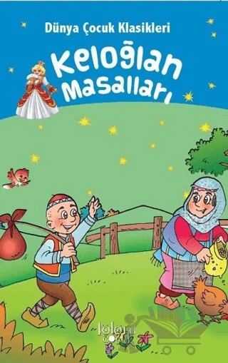 Keloğlan Masalları – Muhammed T. Karaca – Koloni Çocuk kitap kapağı