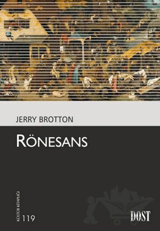 Rönesans – Jerry Brotton – Dost Kitabevi Yayınları kitap kapağı