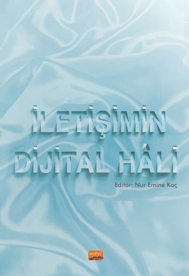 İletişimin Dijital Hâli – Nur Emine Koç – Nobel Bilimsel Eserler kitap kapağı