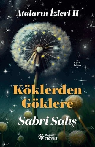 Ataların İzleri 2: Köklerden Göklere – Sabri Salış – Doğan Novus kitap kapağı