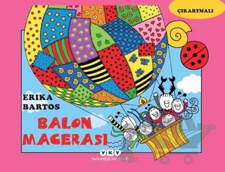 Uğurböceği Sevecen ile Salyangoz Tomurcuk 19 : Balon Macerası – Erika Bartos – Yapı Kredi Yayınları kitap kapağı