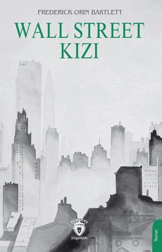 Wall Street Kızı – Frederick Orin Bartlett – Dorlion Yayınları kitap kapağı