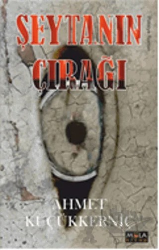 Şeytanın Çırağı – Ahmet Küçükkerniç – Mola Kitap kitap kapağı