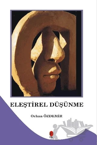 Eleştirel Düşünme – Orhan Özdemir – Kriter Yayınları kitap kapağı