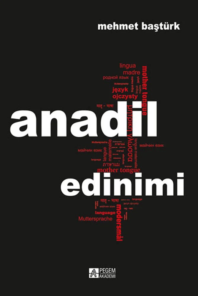 Anadil Edinimi – Mehmet Baştürk – Pegem Akademi Yayıncılık kitap kapağı