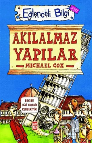 Akılalmaz Yapılar Eğlenceli Bilgi - 4 – Michael Cox – Timaş Yayınları kitap kapağı