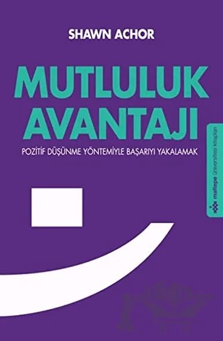 Mutluluk Avantajı – Shawn Achor – Maltepe Üniversitesi Kitapları kitap kapağı