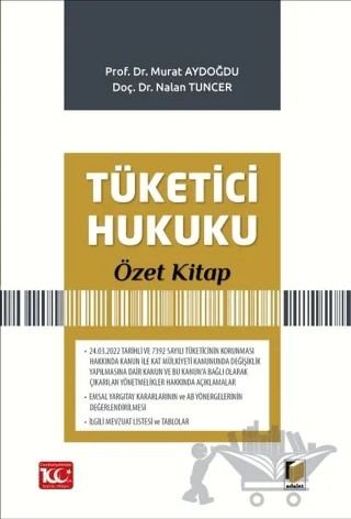 Tüketici Hukuku Özet Kitap – Murat Aydoğdu, Nalan Tuncer – Adalet Yayınevi kitap kapağı